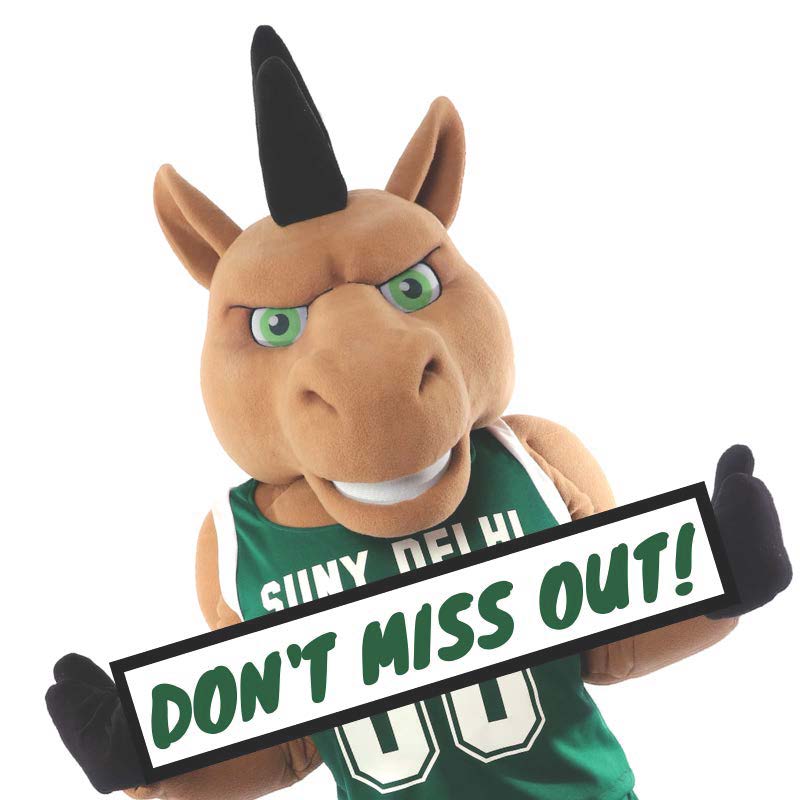 SUNY Delhi mascot, Blaze, holding sign Don't Miss Out!